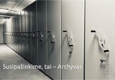 susipazinkime-tai-archyvas_57_01772537137-27d8a6ecca6693c1b3a76b134bcc12e4.jpg