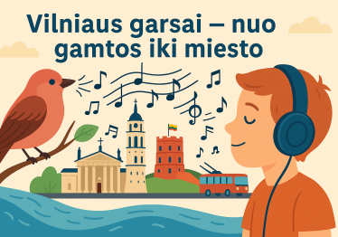 vilniaus-garsai-nuo-gamtos-iki-miesto_57_01761566095-80c744afb0f018fd6e44ad683c79b40e.png